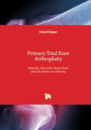 primary total knee arthroplasty 1st edition alessandro rozim zorzi ,joa o batista de miranda 1789231426,