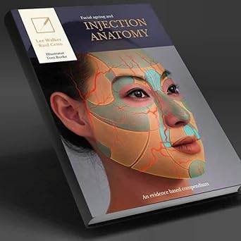 facial ageing and injection anatomy 1st edition lee walker 1914195167, 978-1914195167