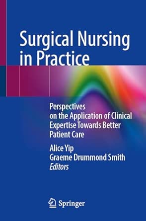surgical nursing in practice perspectives on the application of clinical expertise towards better patient