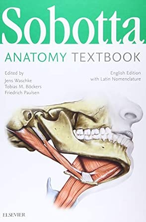 sobotta anatomy textbook   with latin nomenclature 1st edition friedrich paulsen ,tobias m ba ckers ,jens