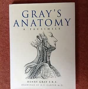 grays anatomy a facsimilie 1st edition henry f r s gray ,henry vandyke carter 1571457275, 978-1571457271