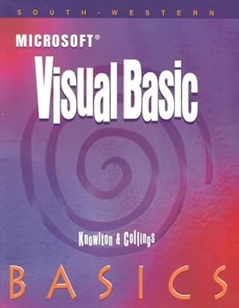 microsoft visual basic basics 1st edition todd knowlton ,stephen collins 0538690860, 978-0538690867