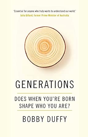 generations does when youa re born shape who you are 1st edition bobby duffy 178649972x, 978-1786499721