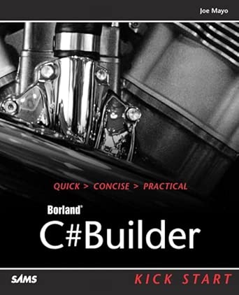 c#builder kick start 1st edition joe mayo 0672325896, 978-0672325892