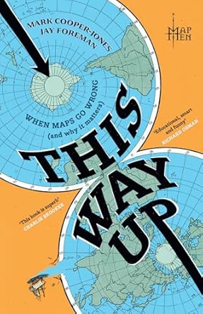 this way up the brilliantly entertaining debut book from everyonea s favourite youtube geographers 1st