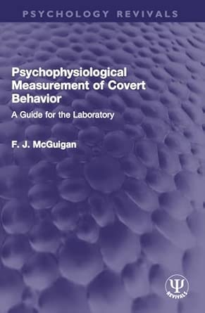 psychophysiological measurement of covert behavior a guide for the laboratory 1st edition f j mcguigan