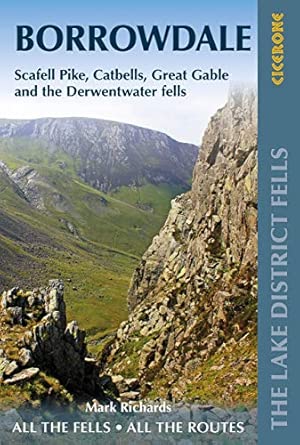 walking the lake district fells borrowdale scafell pike catbells great gable and the derwentwater fells 1st