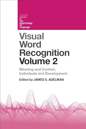 visual word recognition volume 2 meaning and context individuals and development 1st edition james adelman