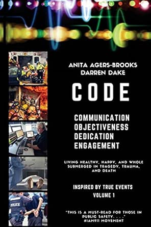 code living happy healthy and whole submerged in tragedy trauma and death 1 1st edition darren dake ,anita