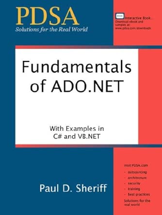fundamentals of ado net with examples in c# and v b net 1st edition paul d sheriff 0979374863, 978-0979374869