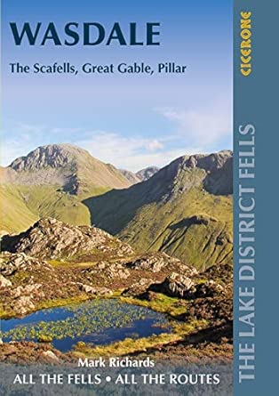 walking the lake district fells wasdale the scafells great gable pillar 1st edition mark richards 1786310317,