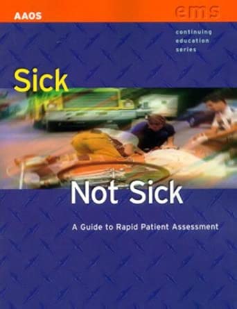 sick not sick rapid patient assessment 1st edition american academy of orthopaedic surgeons ,mike helbock