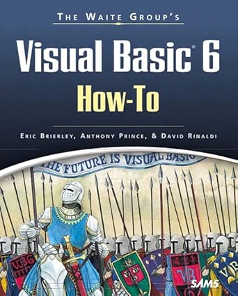 waite groups visual basic 6 how to the definitive visual basic problem solver 1st edition eric brierley