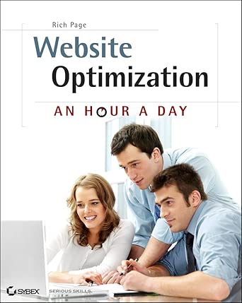 website optimization an hour a day 1st edition rich page 1118196511, 978-1118196519