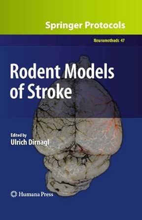 rodent models of stroke 47 1st edition ulrich dirnagl 1493958070, 978-1493958078