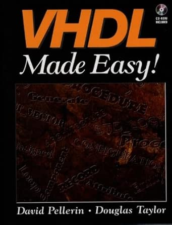 vhdl made easy 1st edition david pellerin ,douglas taylor 0136507638, 978-0136507635