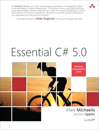 essential c# 5 0 1st edition mark michaelis ,eric lippert 0321877586, 978-0321877581