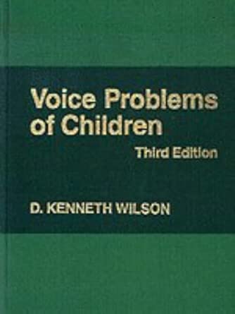 voice problems of children 1st edition d kenneth wilson 0683091948, 978-0683091946