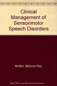 clinical management of sensorimotor speech disorders 1st edition malcolm ray mcneil ,et al 0865775273,