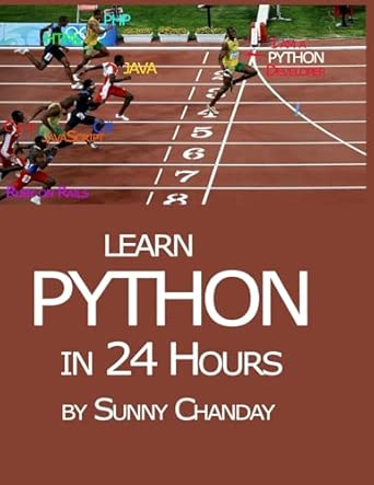 learn python in 24 hours 1st edition sunny chanday 1540604519, 978-1540604514