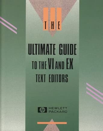 ultimate guide to the vi and x text editors 1st edition hewlett packard 0805344608, 978-0805344608