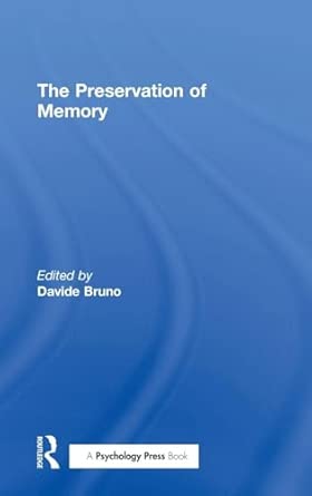 the preservation of memory 1st edition davide bruno 1138840181, 978-1138840188
