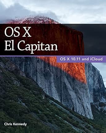 os x el capitan 1st edition chris kennedy 1515244741, 978-1515244745