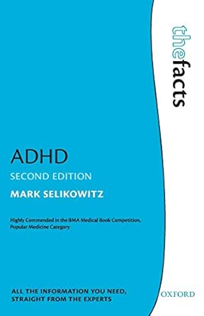 adhd 1st edition mark selikowitz 0199565031, 978-0199565030