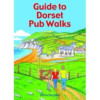 guide to dorset pub walks 20 circular walks 1st edition steve davison 184674413x, 978-1846744136