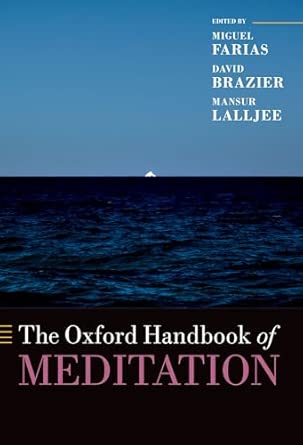 the oxford handbook of meditation 1st edition director of the brain belief behaviour lab miguel farias