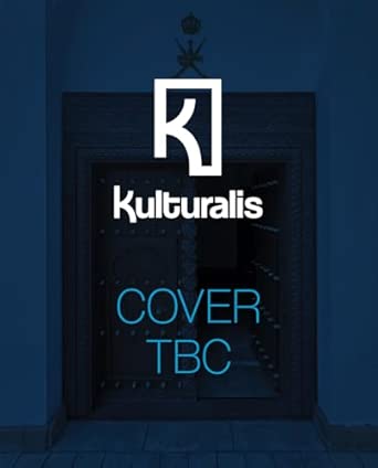 bayt al greiza 1st edition the national museum of the sultanate of oman 1836360304, 978-1836360308