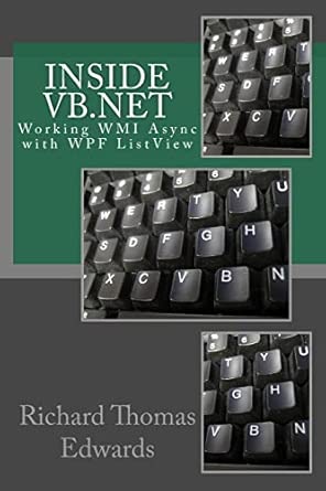 inside vb net working wmi async with wpf listview 1st edition richard thomas edwards 1726279723,