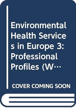 environmental health services in europe 3 profesional profiles / martin fitzpatrick and xavier bonnefoy