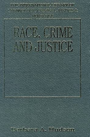 race crime and justice 1st edition barbara hudson 1855216604, 978-1855216600