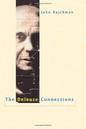 the deleuze connections 1st edition j rajchman 026218205x, 978-0262182058