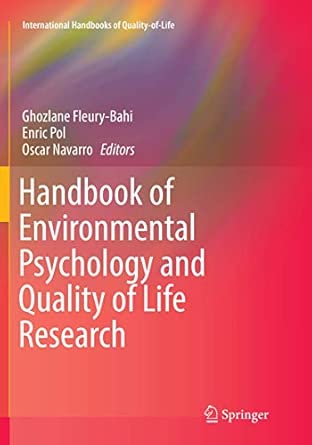 handbook of environmental psychology and quality of life research 1st edition ghozlane fleury bahi ,enric pol