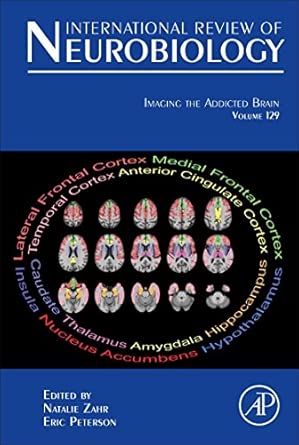 imaging the addicted brain volume 129 1st edition natalie zahr ,eric peterson 0128039140, 978-0128039144