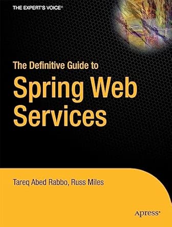 the definitive guide to spring web services 1st edition tareq rabbo ,russ miles 1430219939, 978-1430219934