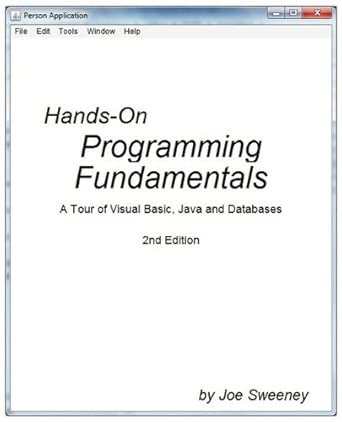 hands on programming fundamentals 1st edition joseph r sweeney 0984084118, 978-0984084111
