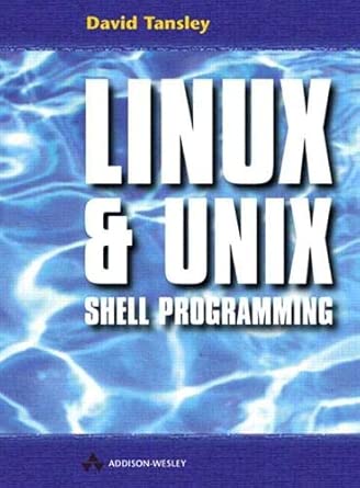 linux and unix shell programming 1st edition david tansley 0201674726, 978-0201674729