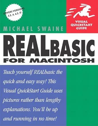 realbasic for macintosh visual quickstart guide 1st edition michael swain 0201781220, 978-0201781229