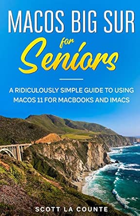 macos big sur for seniors 1st edition scott la counte 1610423224, 978-1610423229