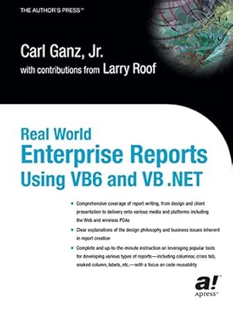 real world enterprise reports using vb6 and vb net 1st edition c ganz 1590590643, 978-1590590645