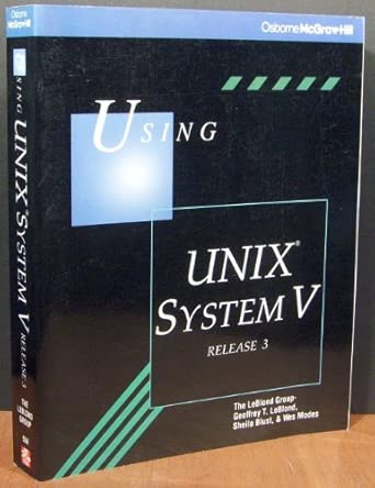 using unix system v release 3 1st edition leblond group 0078815568, 978-0078815560
