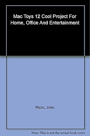 mac toys 12 cool projects for home office and entertainment 12 cool projects for home business and