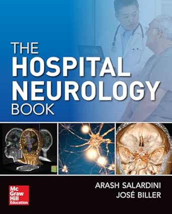 the hospital neurology book 1st edition arash salardini ,jose biller md facp faan faha fan 0071845836,