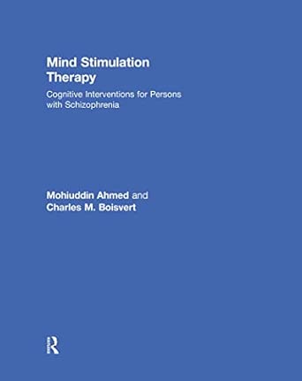 mind stimulation therapy cognitive interventions for persons with schizophrenia 1st edition mohiuddin ahmed