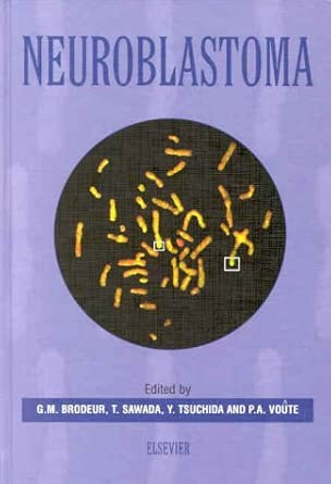 neuroblastoma 1st edition t sawada ,y tsuchida ,p a voute ,garrett m brodeur 044450222x, 978-0444502223
