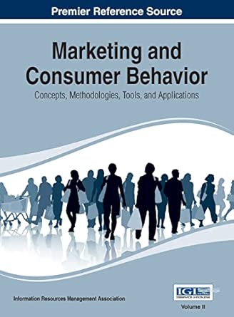 marketing and consumer behavior concepts methodologies tools and applications vol 2 1st edition irma