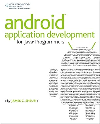 android application development for java programmers 1st edition james sheusi 1133593542, 978-1133593546